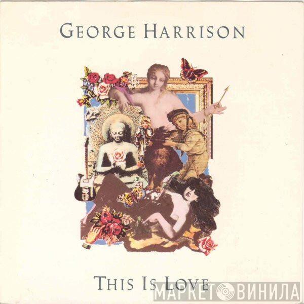 George Harrison - This Is Love