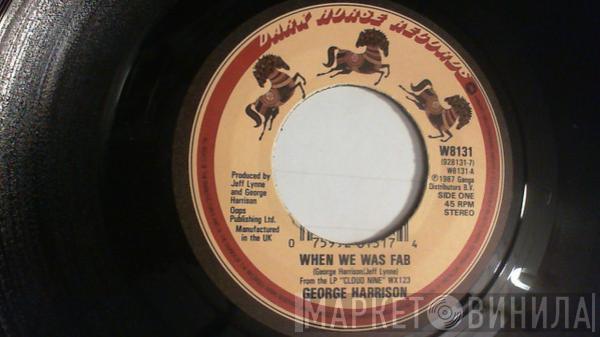  George Harrison  - When We Was Fab
