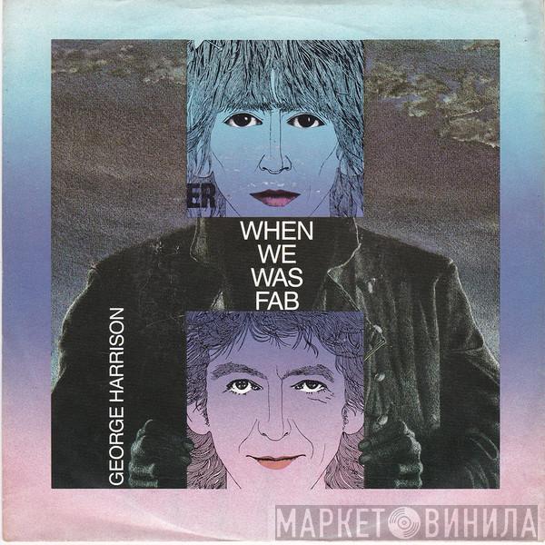 George Harrison - When We Was Fab