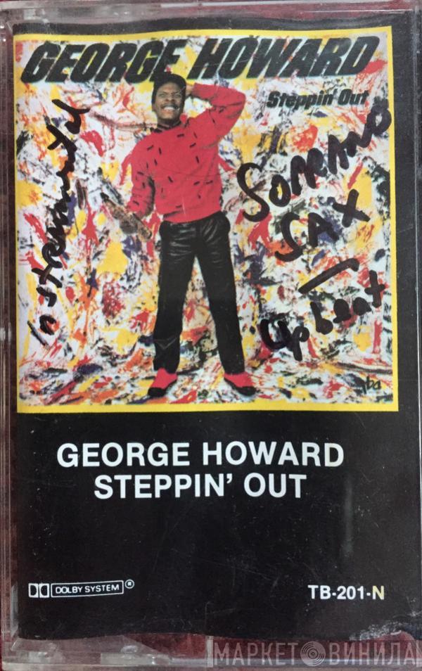 George Howard - Steppin' Out