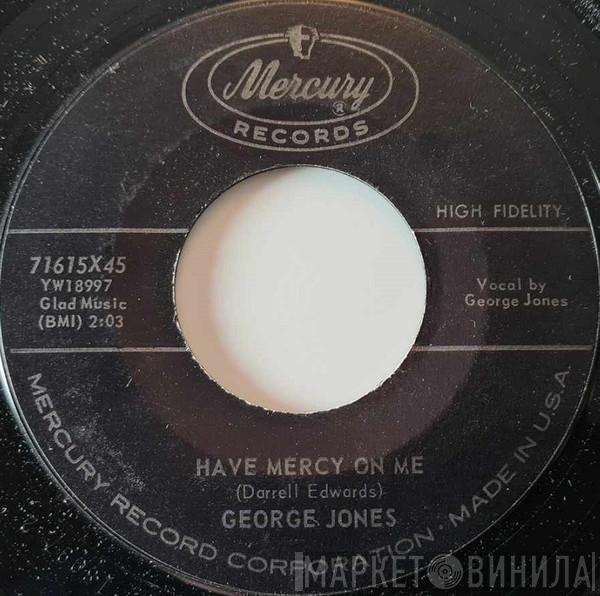 George Jones  - Have Mercy On Me / If You Believe