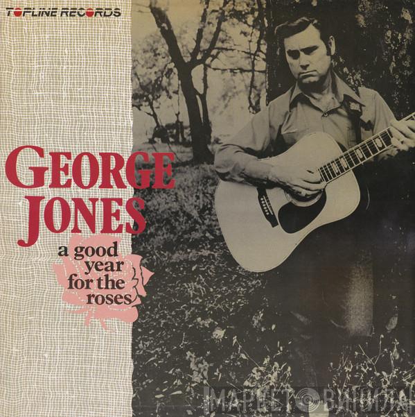 George Jones  - A Good Year For The Roses