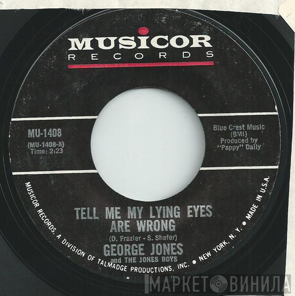 George Jones And The Jones Boys - Tell Me My Lying Eyes Are Wrong