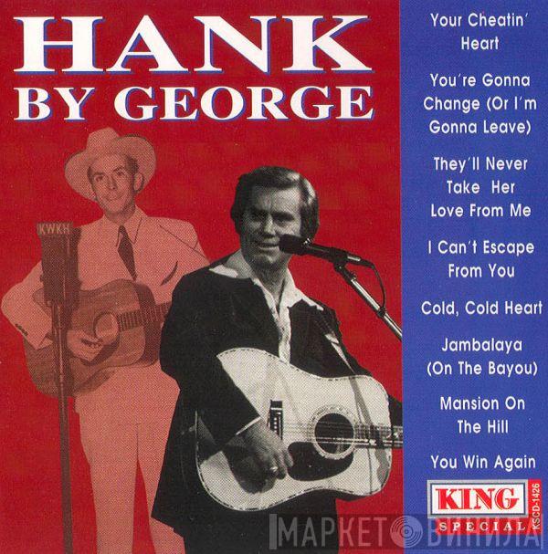 George Jones  - Hank By George - George Jones Sings Hank Williams