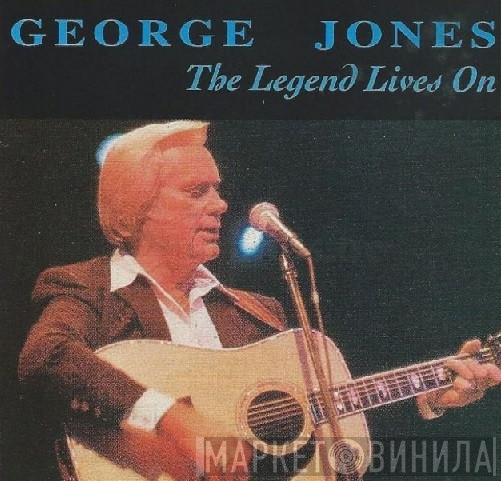 George Jones  - The Legend Lives On