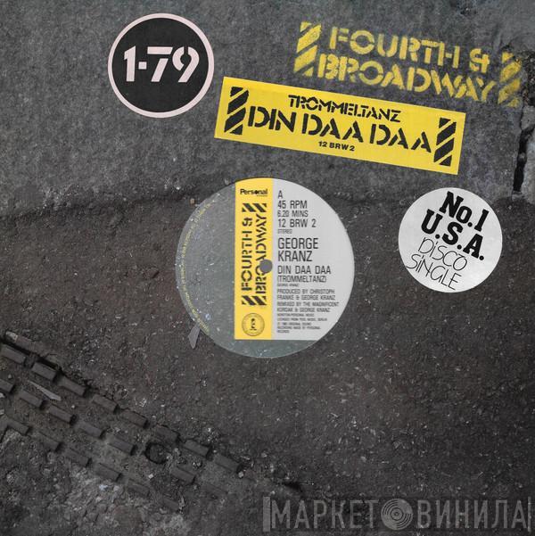 George Kranz - Din Daa Daa (Trommeltanz)