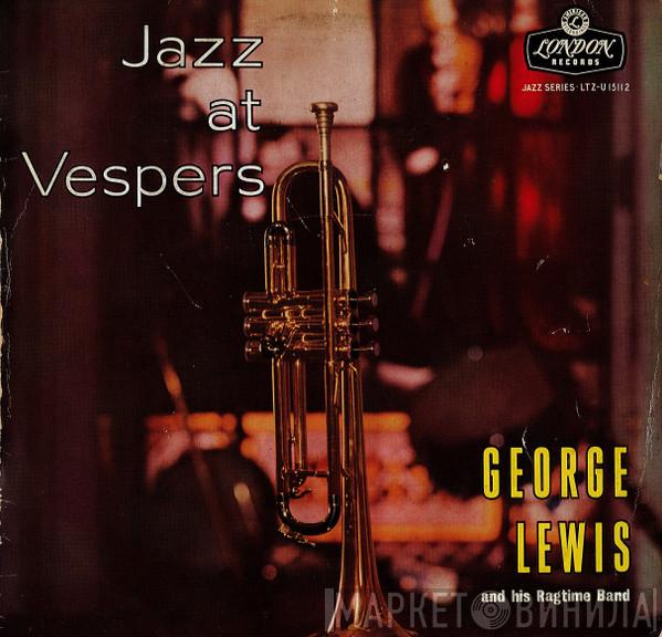George Lewis' Ragtime Band - Jazz At Vespers
