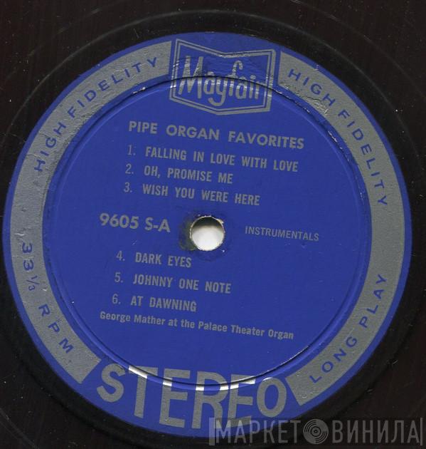  George Mather  - Pipe Organ Favorites