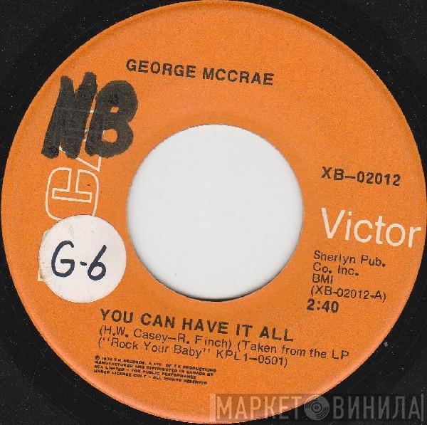  George McCrae  - You Can Have It All / Make It Right