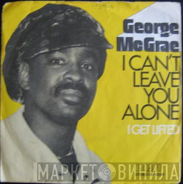  George McCrae  - I Can't Leave You Alone
