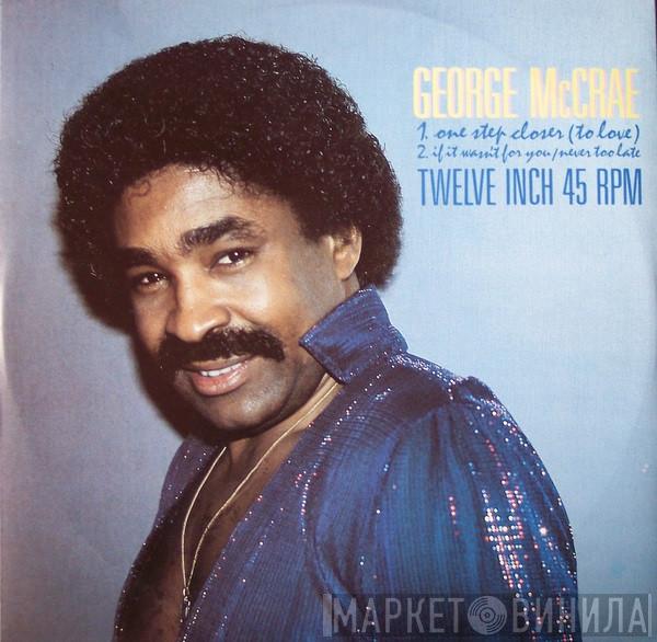  George McCrae  - One Step Closer (To Love)