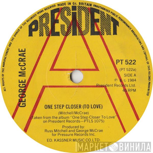  George McCrae  - One Step Closer (To Love)