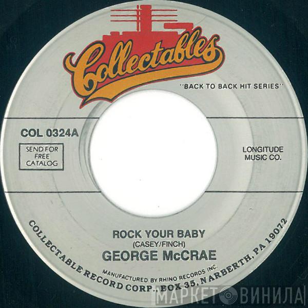 George McCrae - Rock Your Baby / I Get Lifted