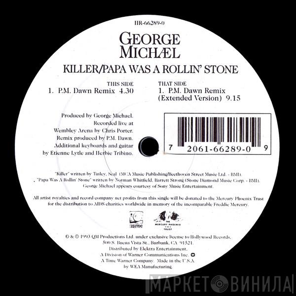  George Michael  - Killer / Papa Was A Rollin' Stone (The Remixes)