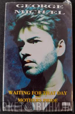  George Michael  - Waiting For That Day / Mothers Pride
