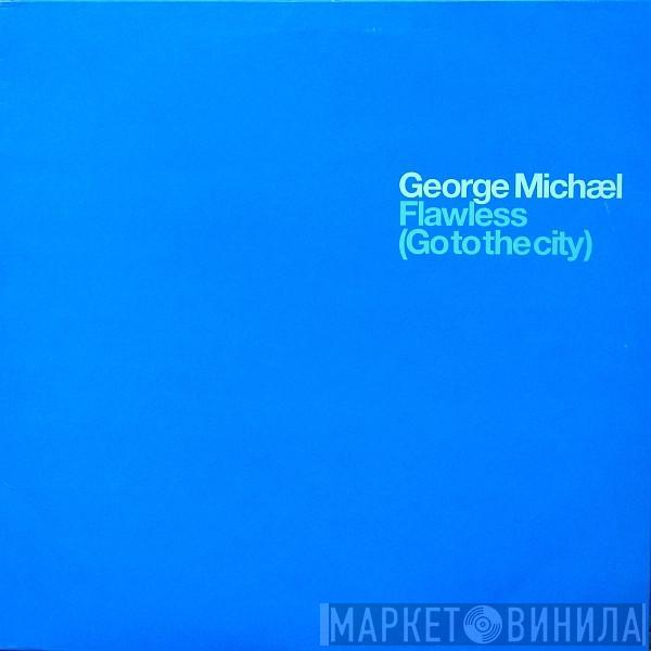 George Michael  - Flawless (Go To The City)