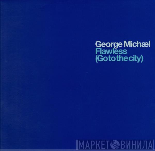 George Michael - Flawless (Go To The City)