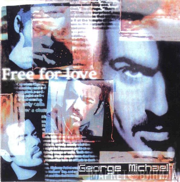  George Michael  - Free For Love