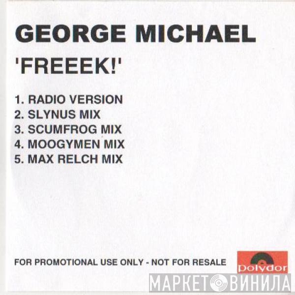  George Michael  - Freeek!