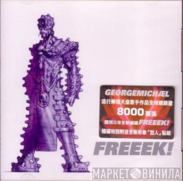  George Michael  - Freeek!