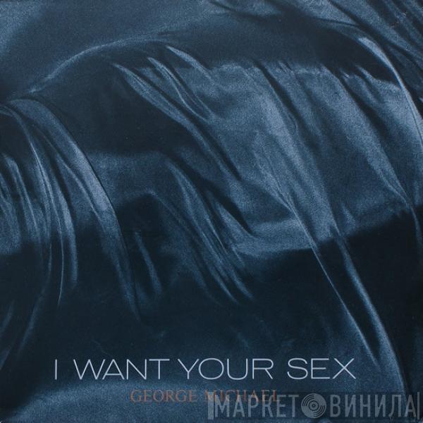  George Michael  - I Want Your Sex