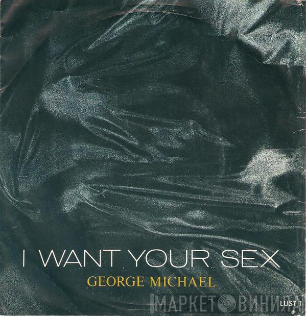  George Michael  - I Want Your Sex