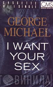  George Michael  - I Want Your Sex