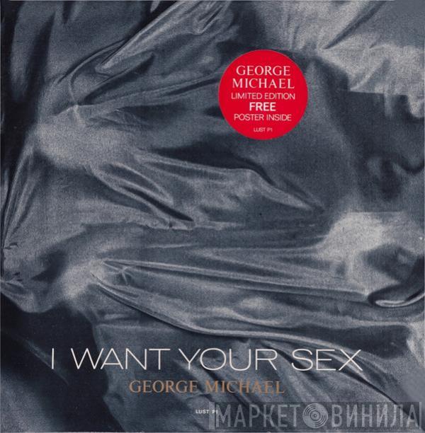  George Michael  - I Want Your Sex