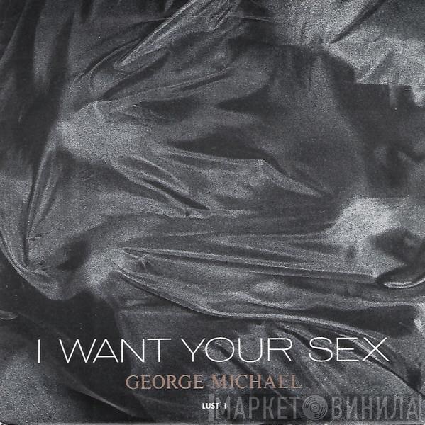 George Michael - I Want Your Sex