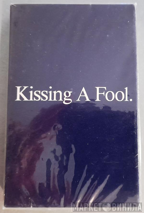  George Michael  - Kissing A Fool