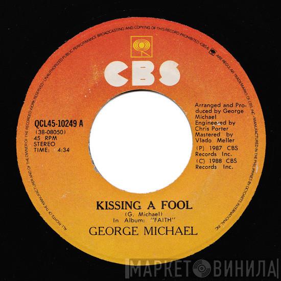  George Michael  - Kissing A Fool