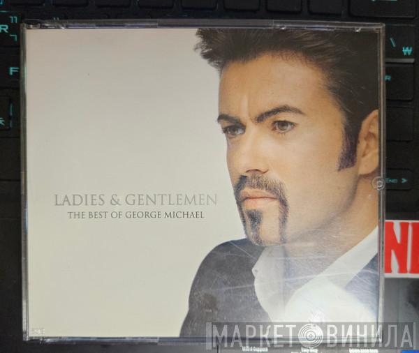  George Michael  - Ladies & Gentlemen (The Best Of George Michael)