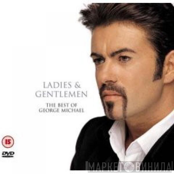  George Michael  - Ladies & Gentlemen (The Best Of George Michael)