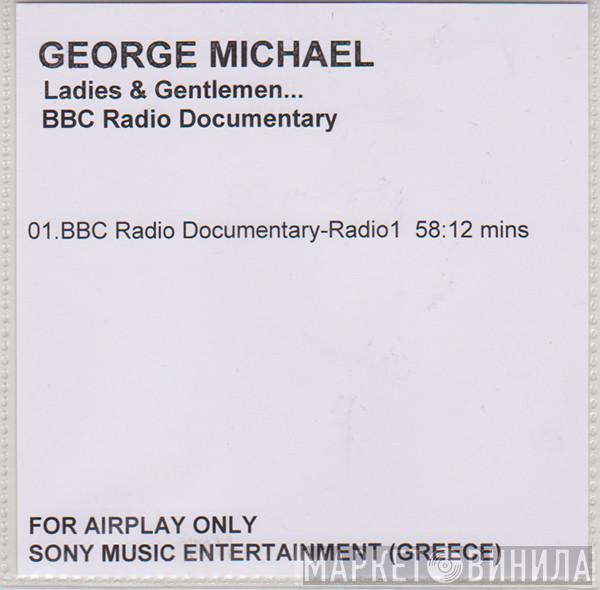  George Michael  - Ladies & Gentlemen... BBC Radio Documentary