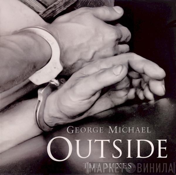  George Michael  - Outside (The Mixes)