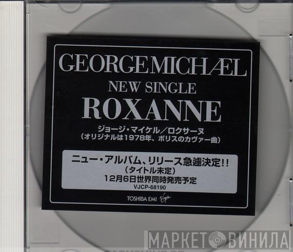  George Michael  - Roxanne