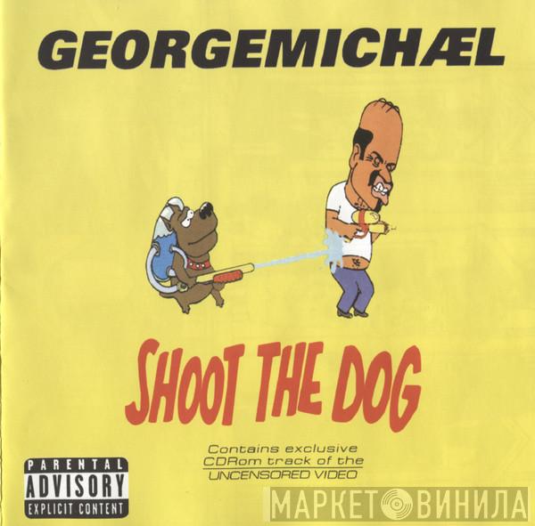 George Michael  - Shoot The Dog (Best 2002)