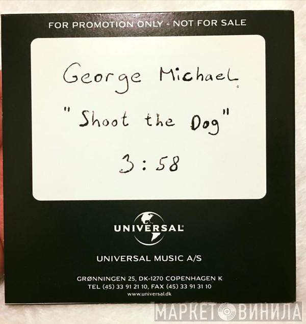  George Michael  - Shoot The Dog