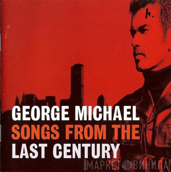 George Michael - Songs From The Last Century