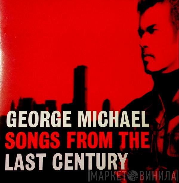  George Michael  - Songs From The Last Century