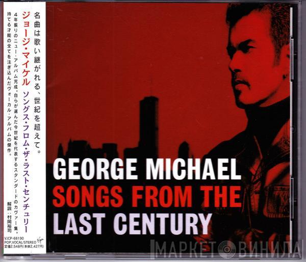  George Michael  - Songs From The Last Century