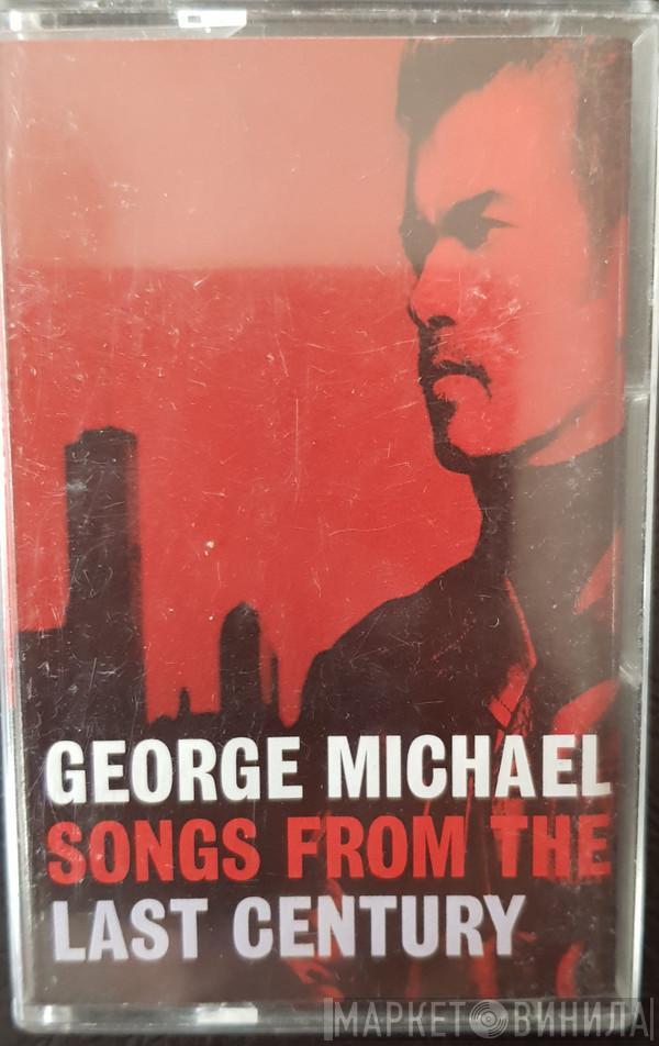  George Michael  - Songs From The Last Century