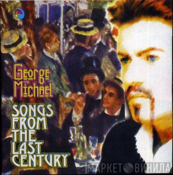  George Michael  - Songs From The Last Century