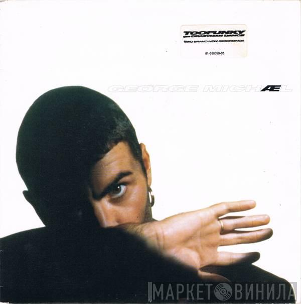  George Michael  - Too Funky