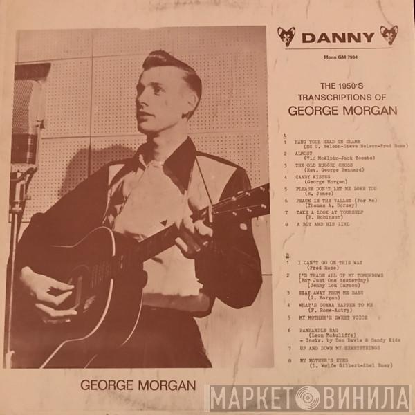 George Morgan  - The 1950's Transcriptions Of George Morgan