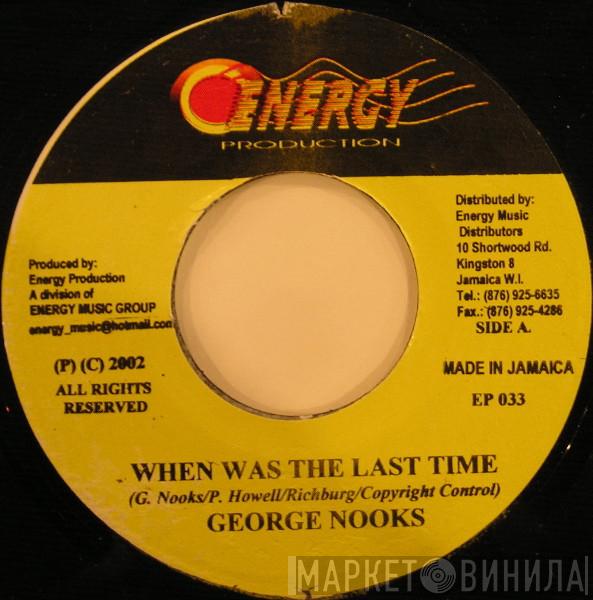 George Nooks, Firehouse Crew - When Was The Last Time