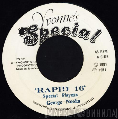  George Nooks  - Rapid 16