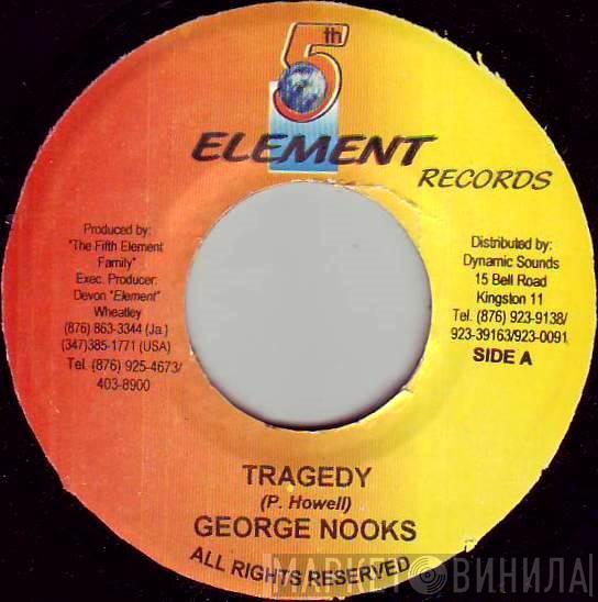 George Nooks - Tragedy