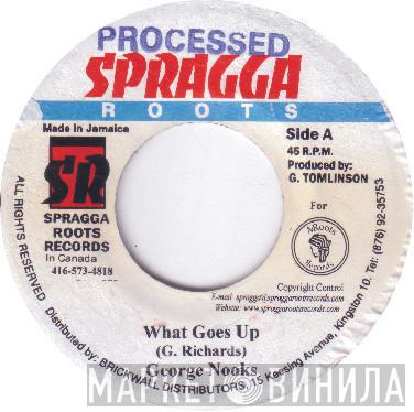 George Nooks - What Goes Up