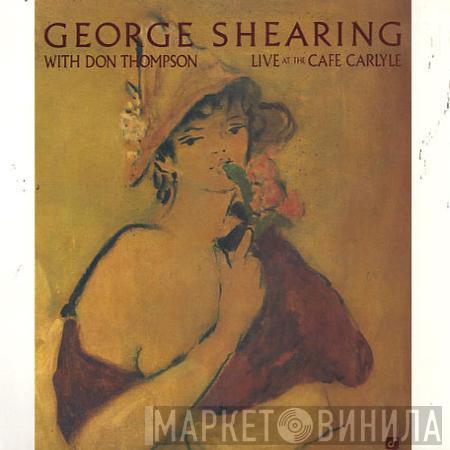 George Shearing, Don Thompson  - Live At The Cafe Carlyle